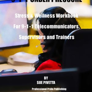 9-1-1 Under Pressure – 10 Personal Needs Surveys