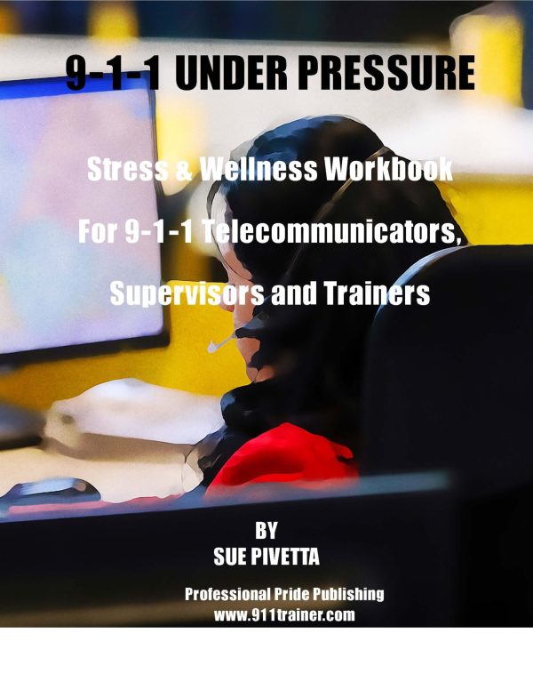 9-1-1 Under Pressure – 10 Personal Needs Surveys