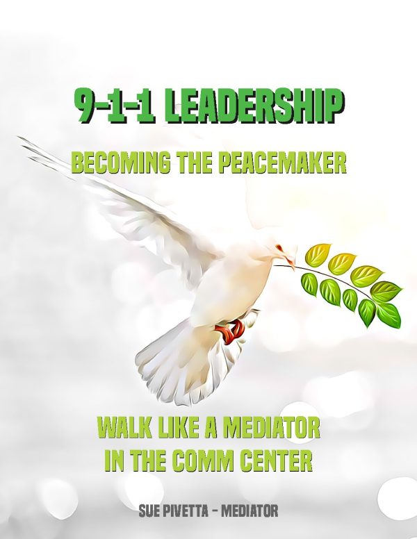 9-1-1 Leadership – Comm Center Peacemaker