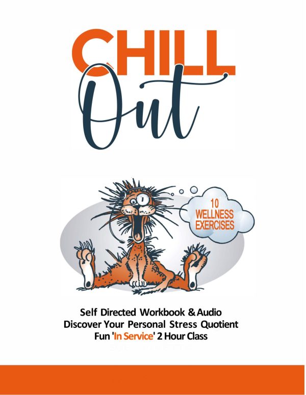 “Chill Out Stress” 2 Hour Fun In Service