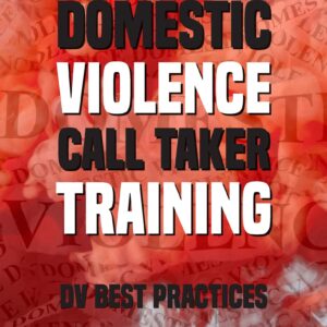 Understanding Domestic Violence – For Call Takers